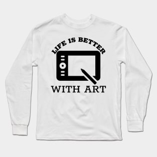 Life Is Better With Art - Beginner Sketch Long Sleeve T-Shirt